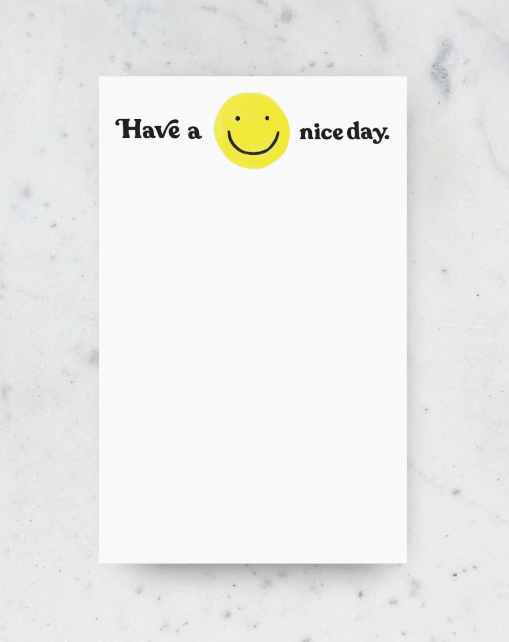 Have A Nice Day Notepad